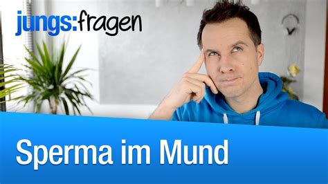 abspritzen in mund|Sperma im mund